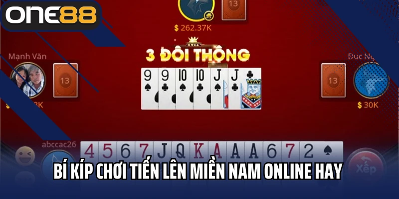 Bí kíp chơi tiến lên miền Nam online dành cho bạn